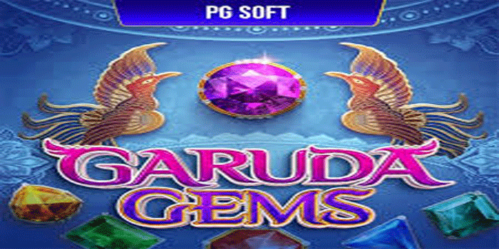 Strategi Efektif Capai Jackpot Besar Slot Garuda Gems Dengan Mudah
